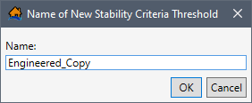 Copy – Name of New Stability Criteria Threshold Dialog Box