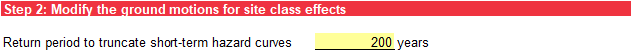 Step 2 of Site Class Effects worksheet: Return period input for short-term NSHM.